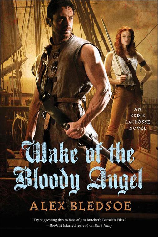 Wake of the Bloody Angel, The Eddie LaCrosse Novels