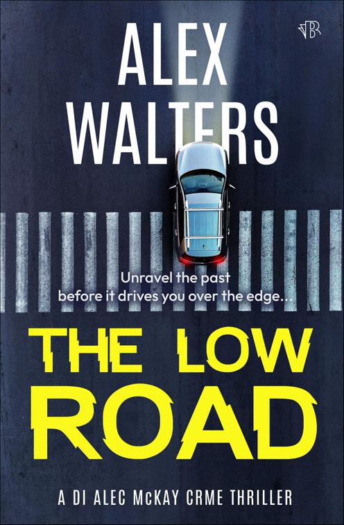 Low Road, The DI Alec McKay Series