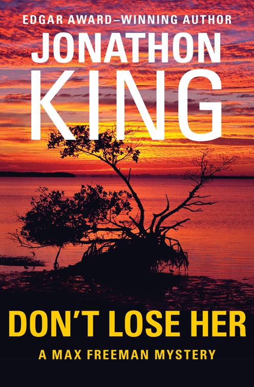 Don&#x27;t Lose Her, The Max Freeman Mysteries