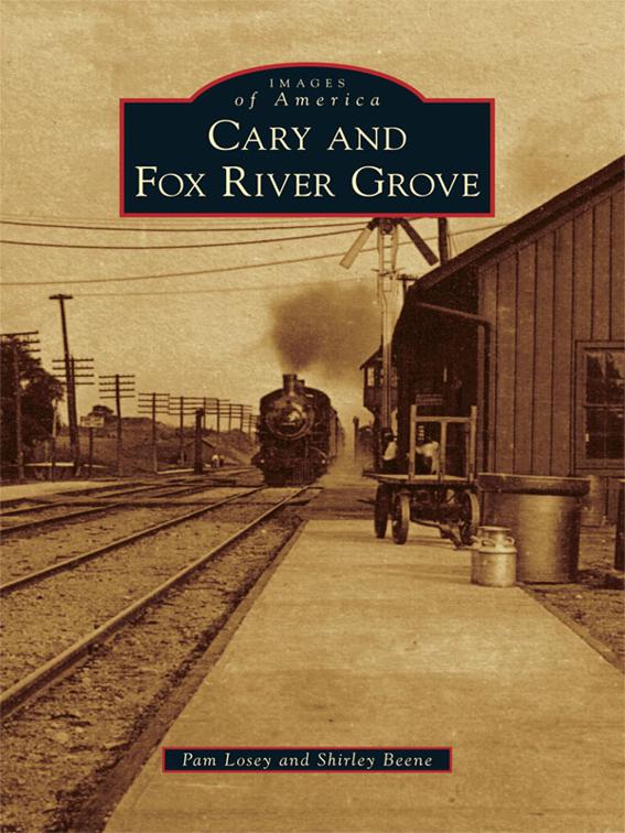 Cary &amp; Fox River Grove, Images of America