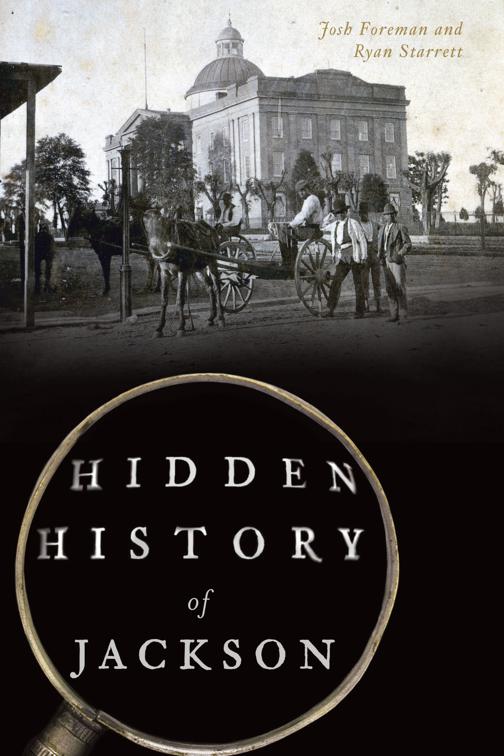 Hidden History of Jackson, Hidden History