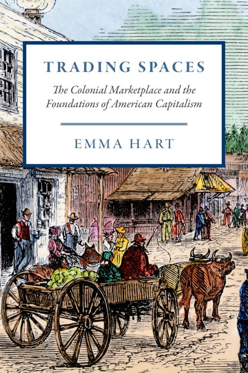 Trading Spaces, American Beginnings, 1500–1900