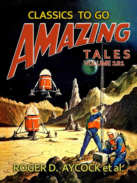 Amazing Tales Volume 181, Classics To Go
