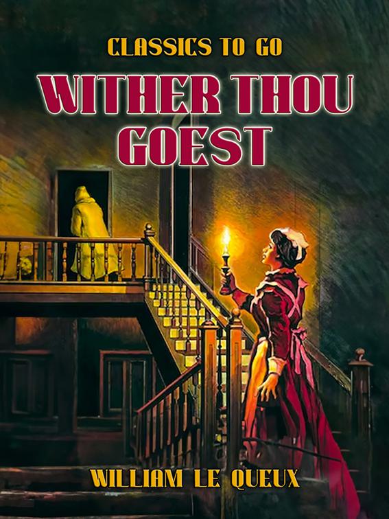 Wither Thou Goest, Classics To Go