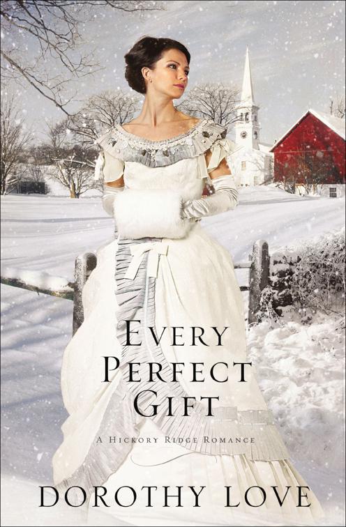 Every Perfect Gift, Hickory Ridge Romances