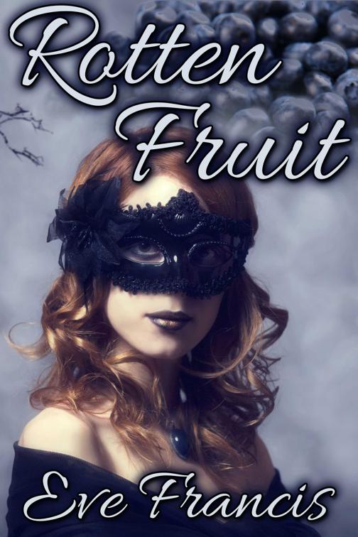 This image is the cover for the book Rotten Fruit