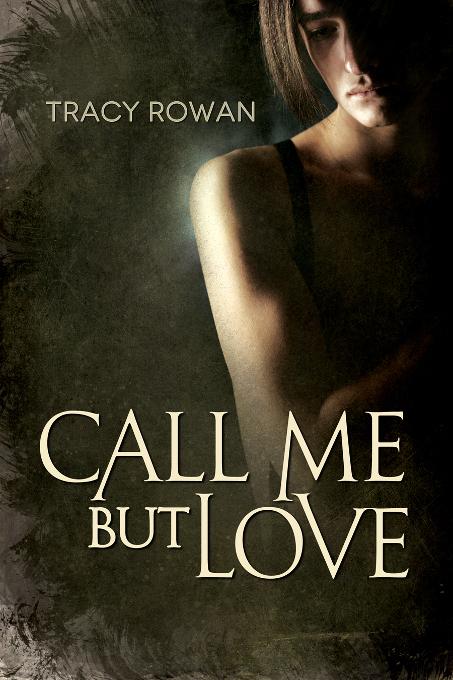 Call Me But Love