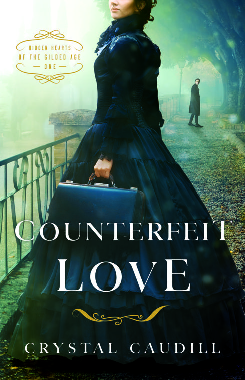 Counterfeit Love, Hidden Hearts of the Guilded Age