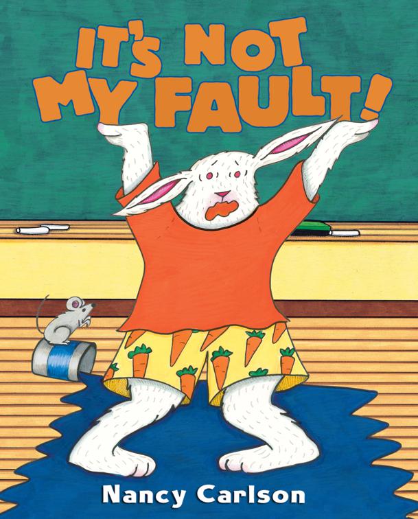 It&#x27;s Not My Fault!