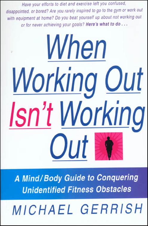 When Working Out Isn&#x27;t Working Out