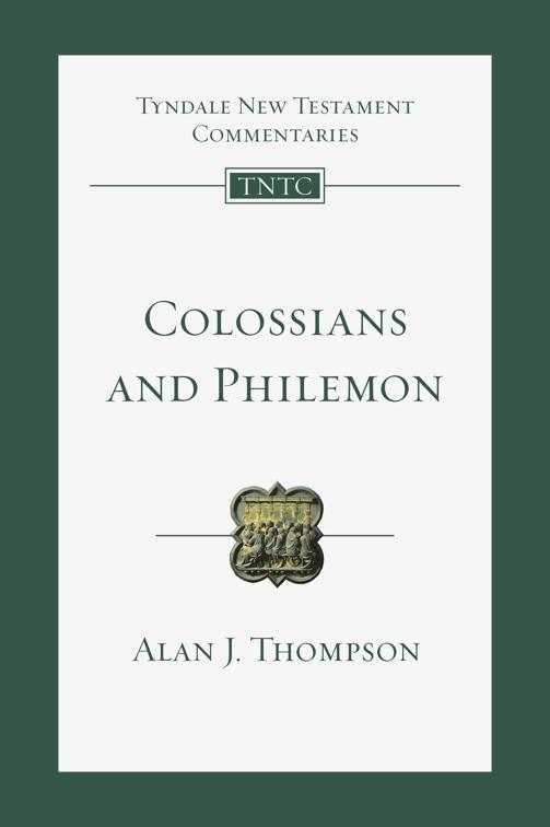 Colossians and Philemon, Tyndale New Testament Commentaries