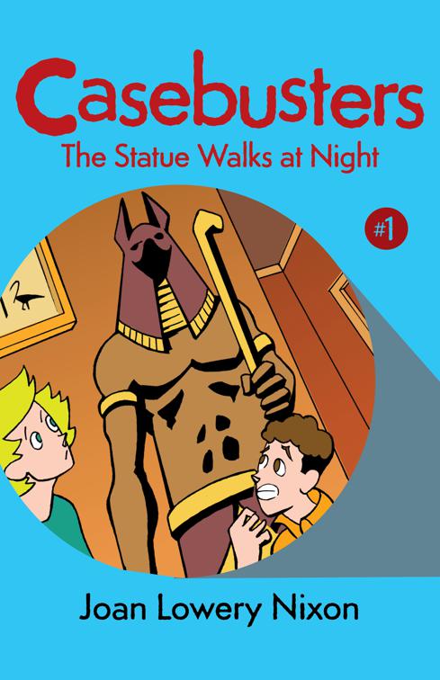 Statue Walks at Night, Casebusters