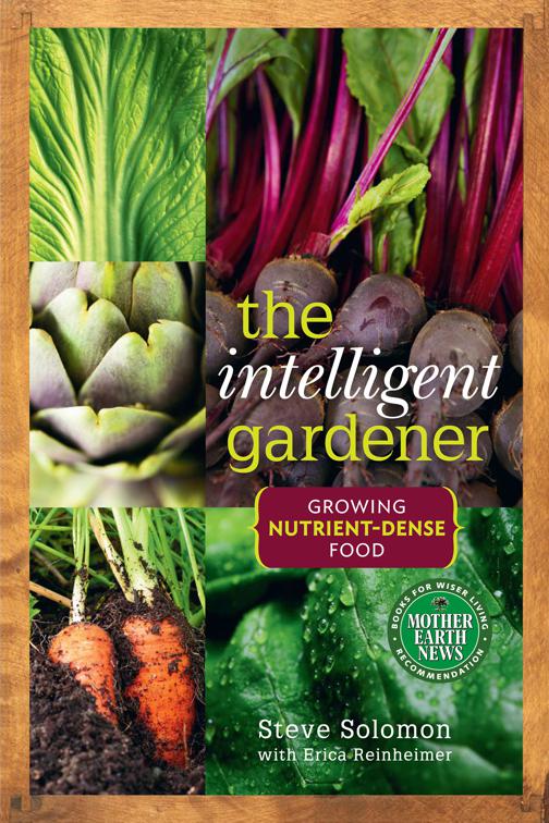 Intelligent Gardener, Mother Earth News Books for Wiser Living