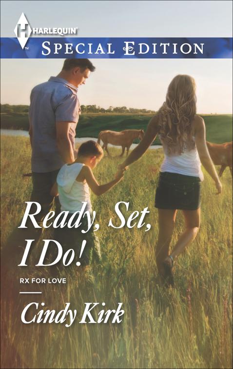 Ready, Set, I Do!, Rx for Love