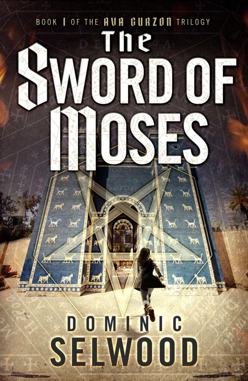 Sword of Moses, An Ava Curzon Thriller