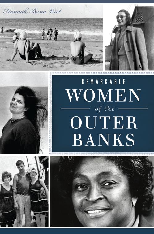 Remarkable Women of the Outer Banks, American Heritage