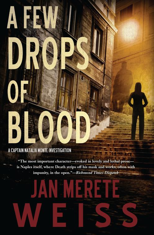 Few Drops of Blood, A Captain Natalia Monte Investigation