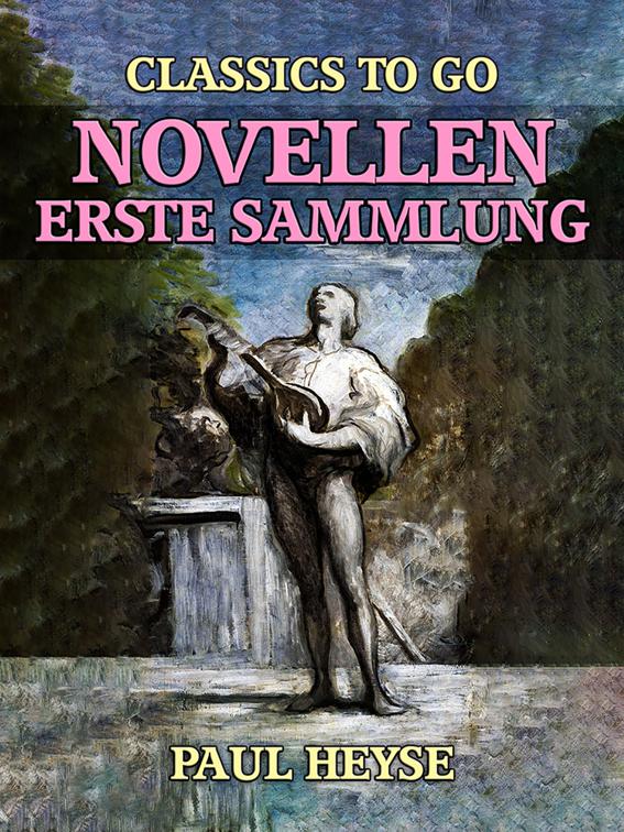 Novellen Erste Sammlung, Classics To Go