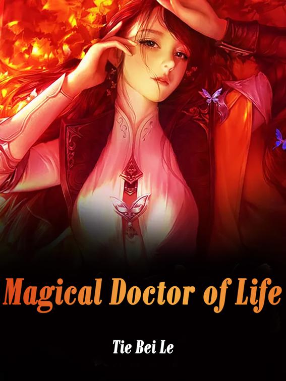 This image is the cover for the book Magical Doctor of Life, Volume 10