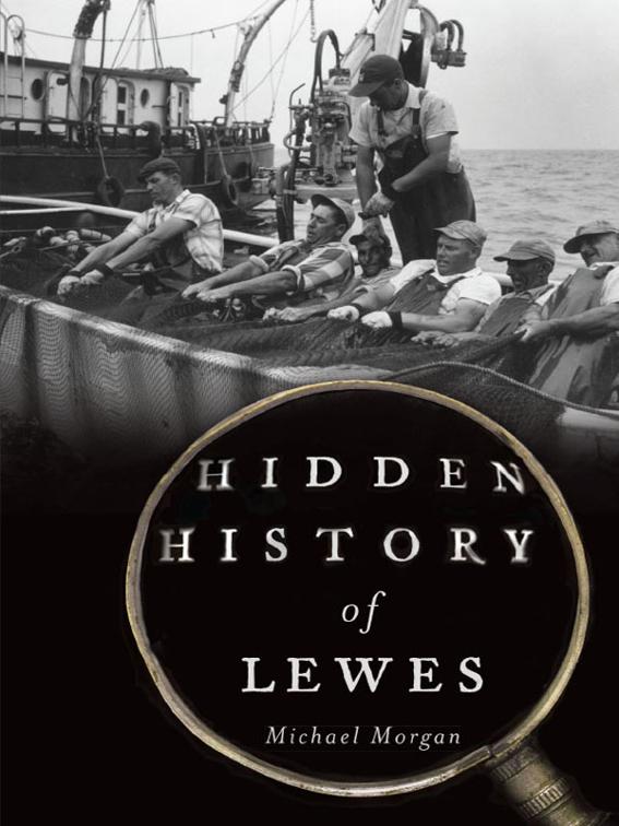 Hidden History of Lewes, Hidden History