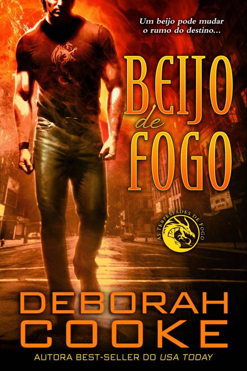 Beijo de Fogo, As Tempestades de Fogo