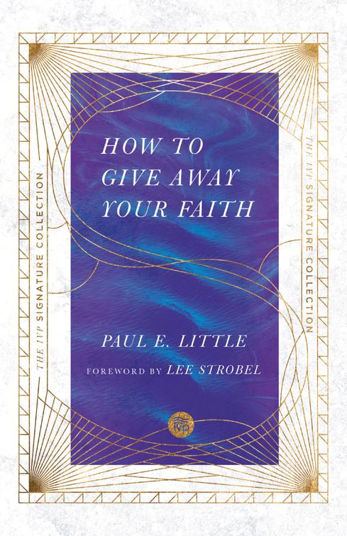 How to Give Away Your Faith, The IVP Signature Collection