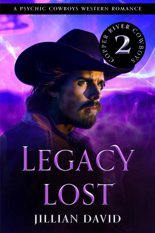 Legacy Lost (Copper River Cowboys, Book 2), Copper River Cowboys