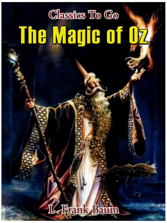 The Magic of Oz, Classics To Go
