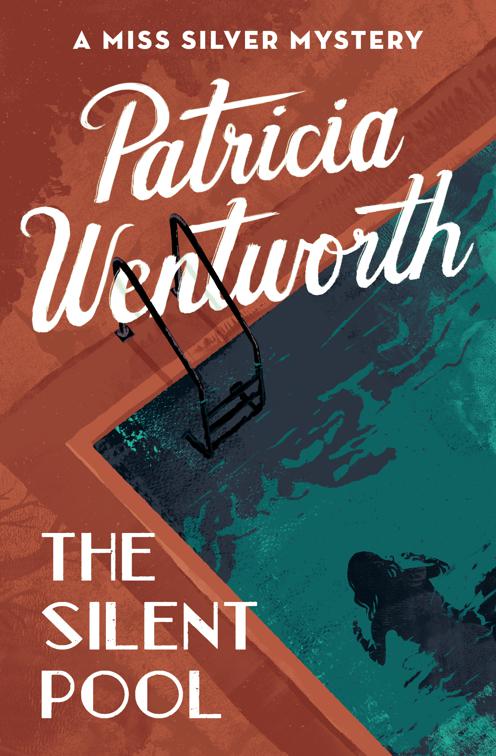 Silent Pool, The Miss Silver Mysteries