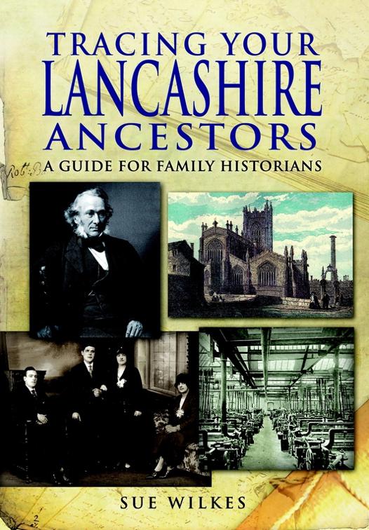 Tracing Your Lancashire Ancestors, Tracing Your Ancestors