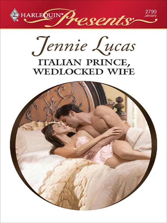 Italian Prince, Wedlocked Wife, Red-Hot Revenge