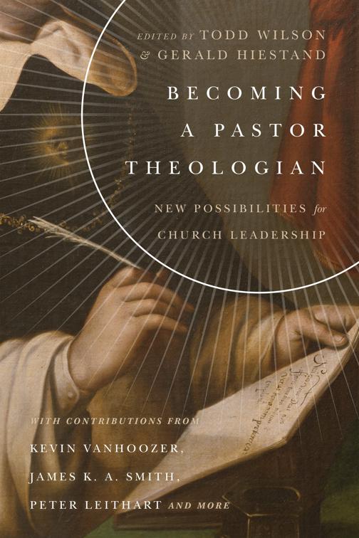 Becoming a Pastor Theologian, The IVP Pocket Reference Series