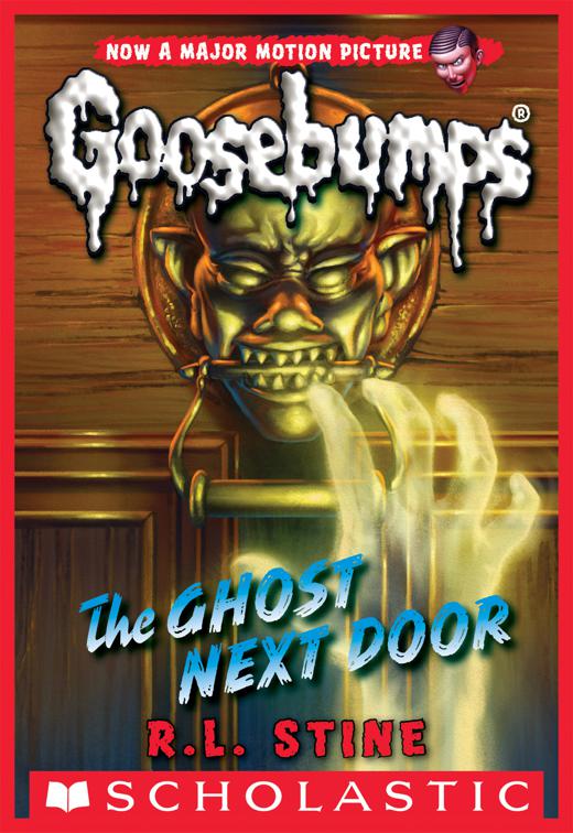 Ghost Next Door, Goosebumps