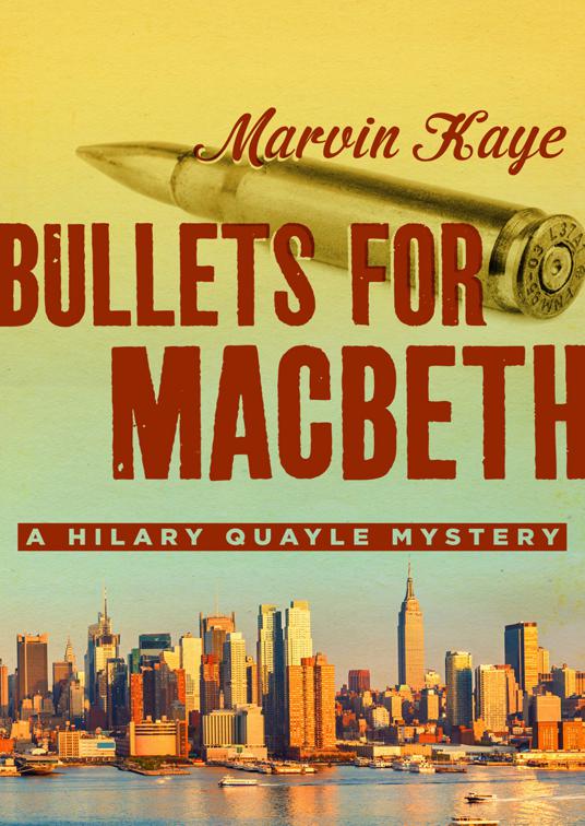Bullets for Macbeth, The Hilary Quayle Mysteries