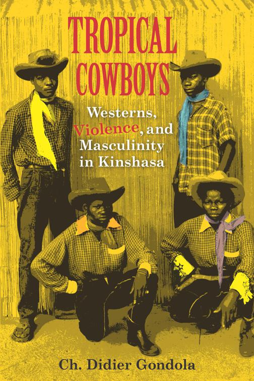 Tropical Cowboys, African Expressive Cultures