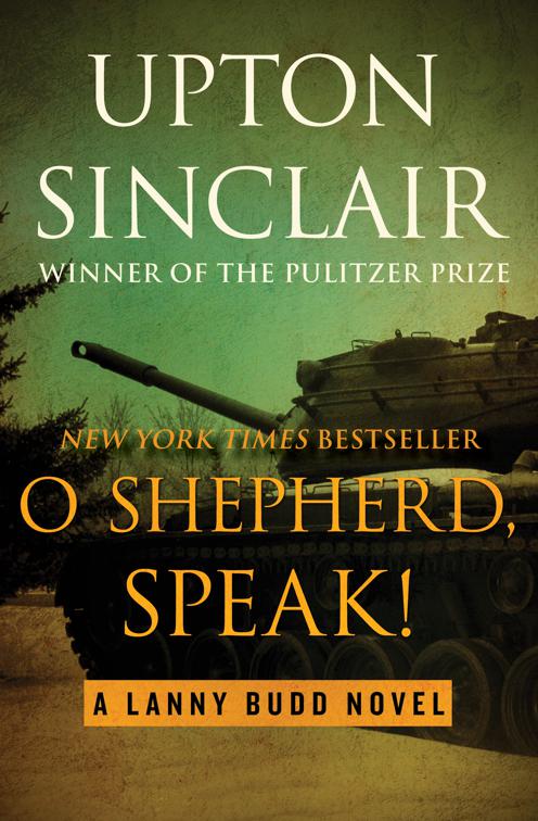 O Shepherd, Speak!, The Lanny Budd Novels