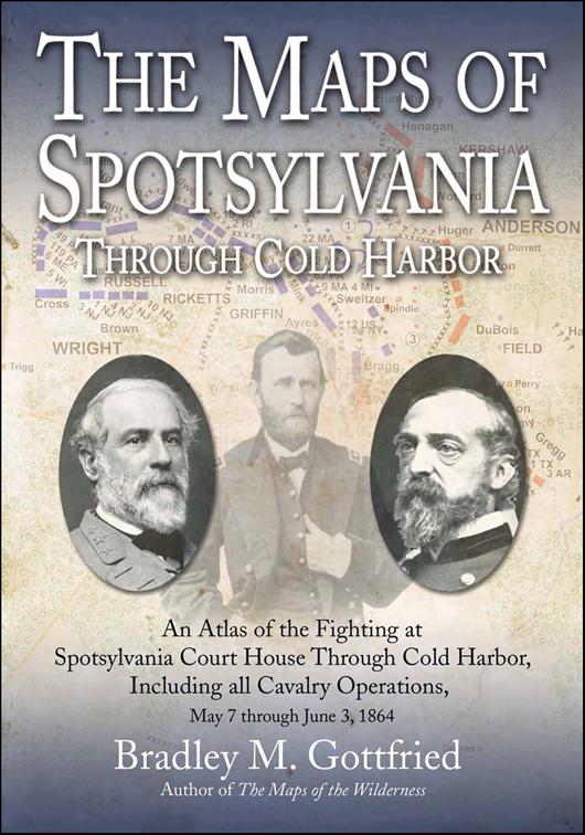 Maps of Spotsylvania Through Cold Harbor, Savas Beatie Military Atlas Series