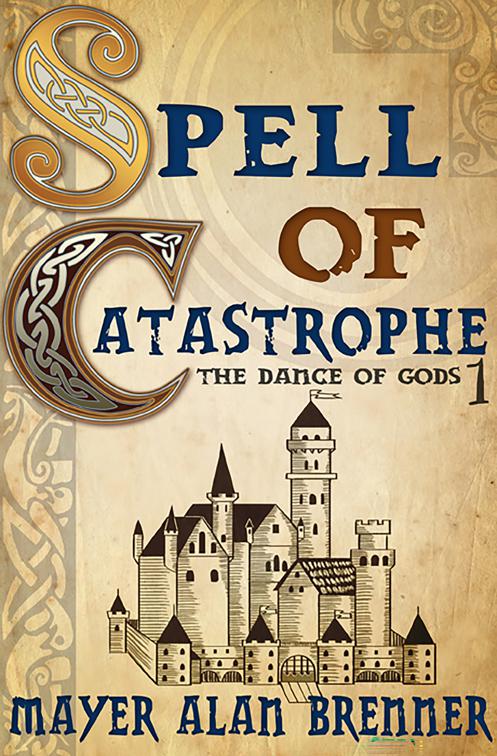 Spell of Catastrophe, The Dance of Gods