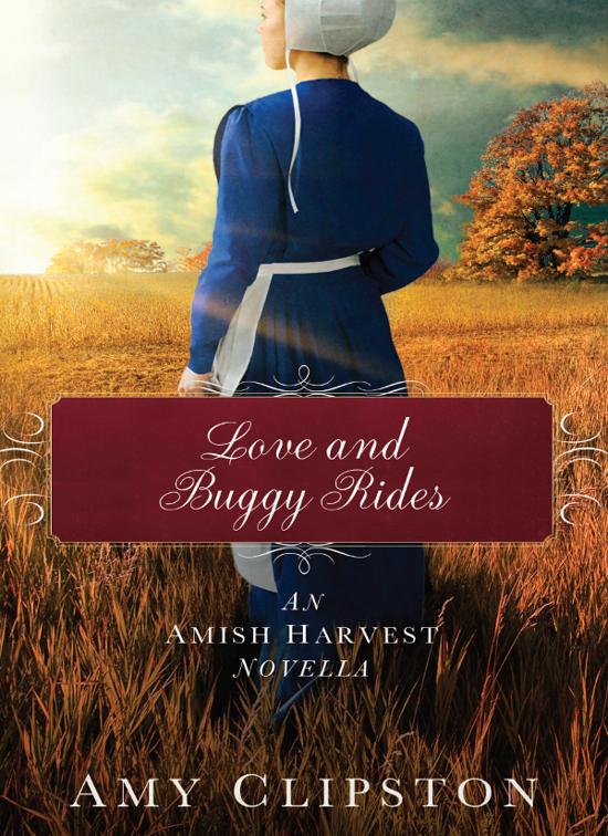 Love and Buggy Rides, Amish Harvest Novellas