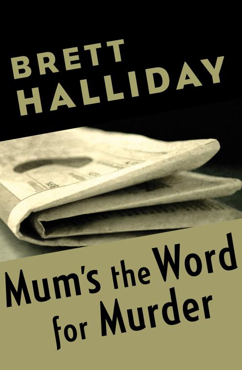 Mum&#x27;s the Word for Murder