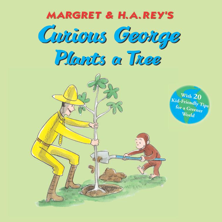 Curious George Plants a Tree, Curious George