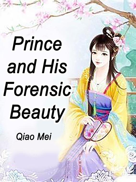 Prince and His Forensic Beauty, Volume 7