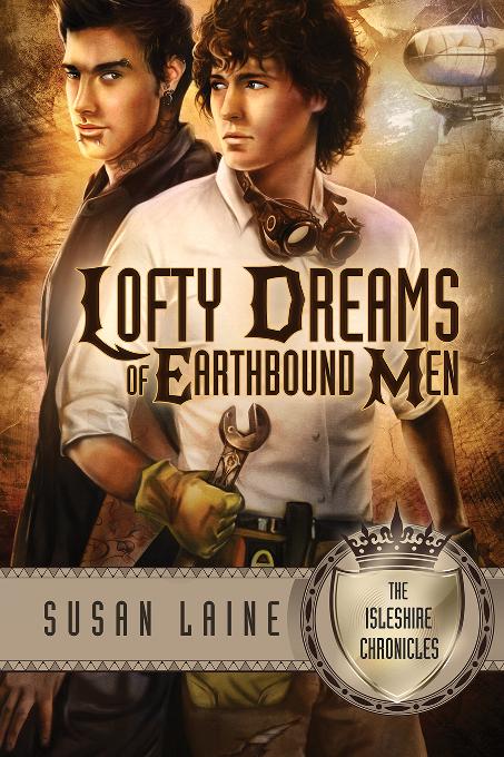 This image is the cover for the book Lofty Dreams of Earthbound Men, Isleshire Chronicles