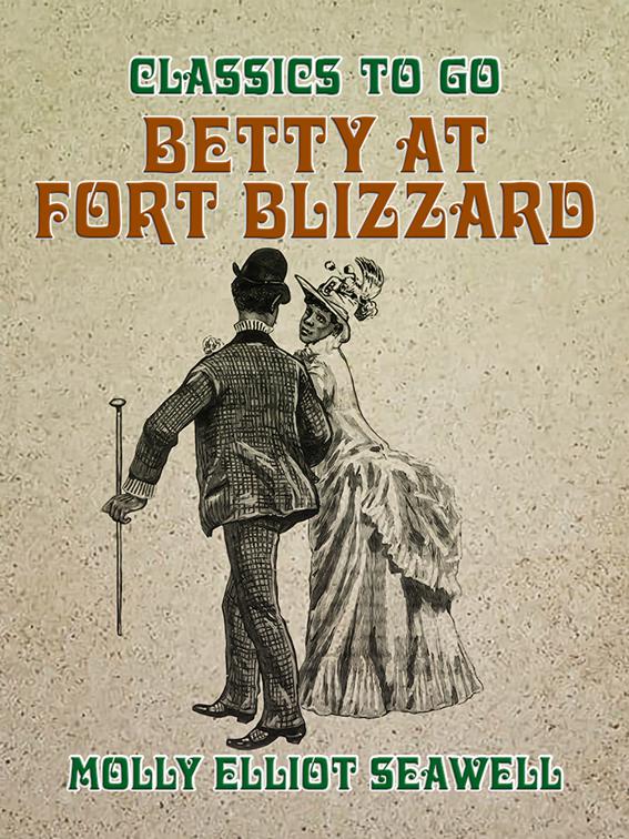 Betty at Fort Blizzard, Classics To Go