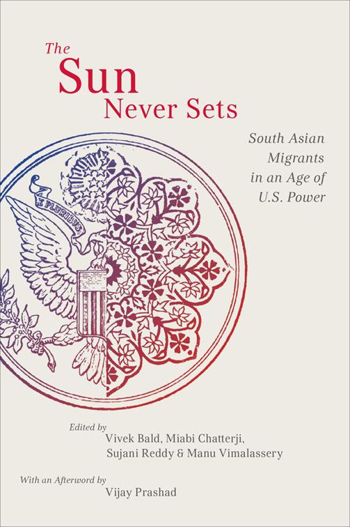 Sun Never Sets, NYU Series in Social &amp; Cultural Analysis