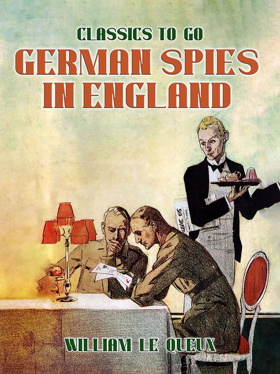 German Spies in England, Classics To Go