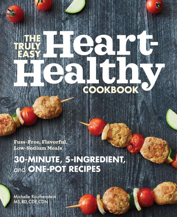 Truly Easy Heart-Healthy Cookbook