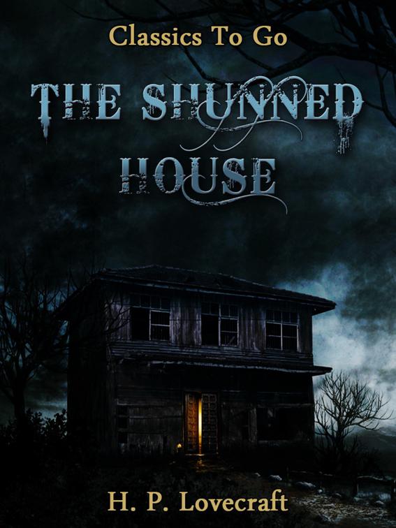 The Shunned House, Classics To Go