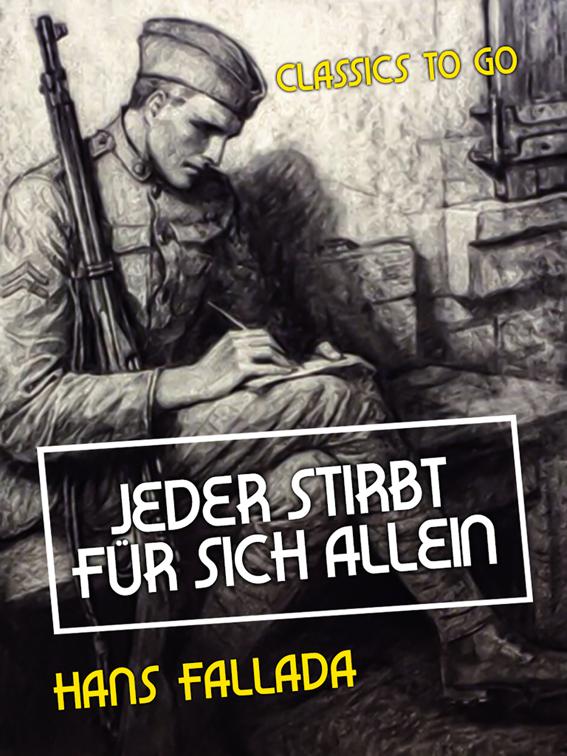 Jeder stirbt für sich allein, Classics To Go