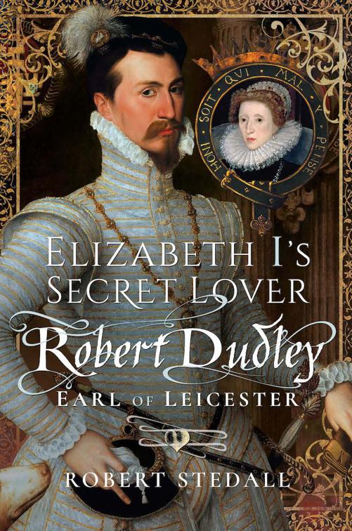 Elizabeth I&#x27;s Secret Lover